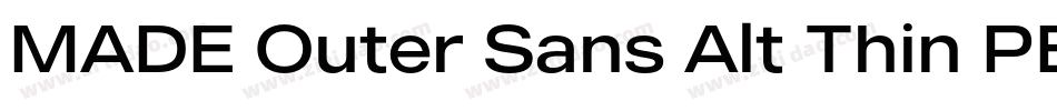 MADE Outer Sans Alt Thin PERSONAL USE字体转换